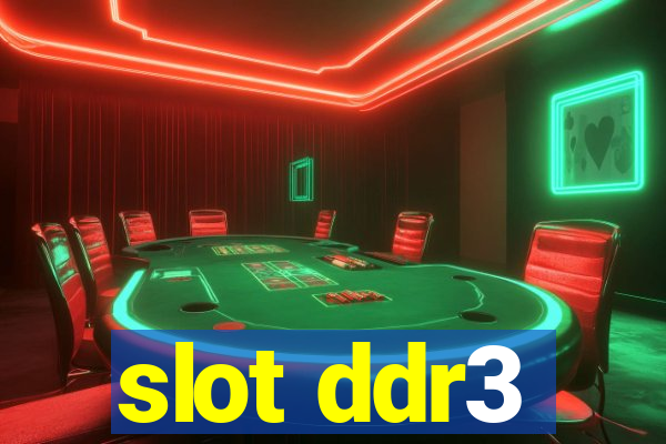 slot ddr3