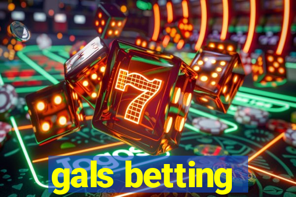 gals betting