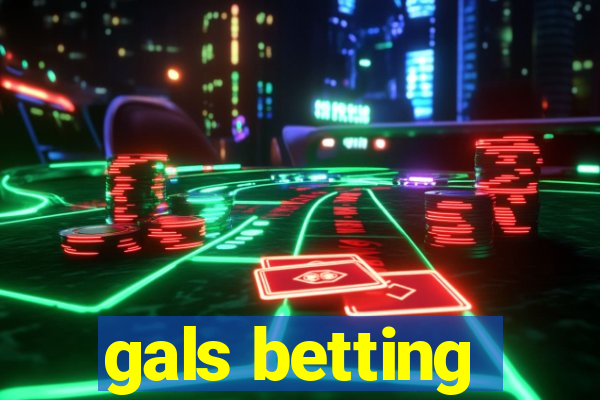 gals betting