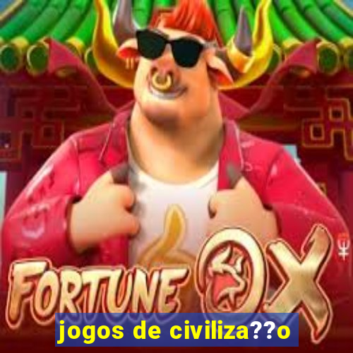 jogos de civiliza??o