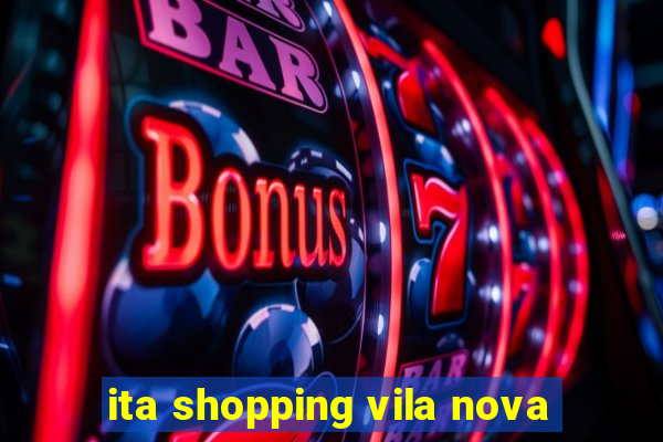 ita shopping vila nova