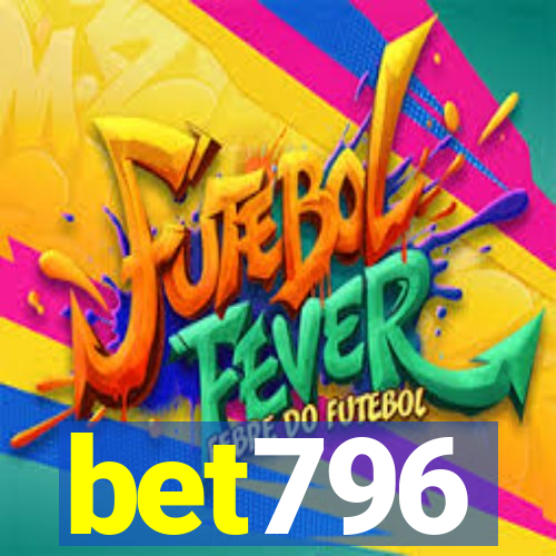 bet796