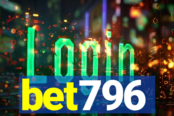 bet796