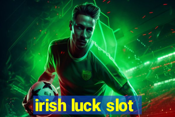 irish luck slot