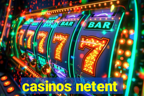 casinos netent