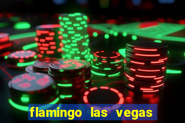 flamingo las vegas - hotel & casino