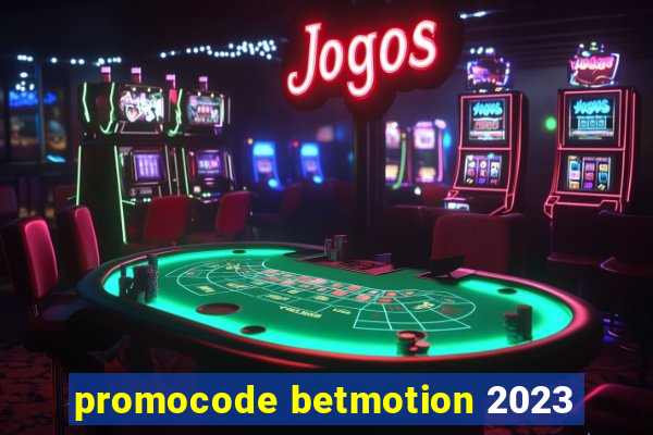 promocode betmotion 2023