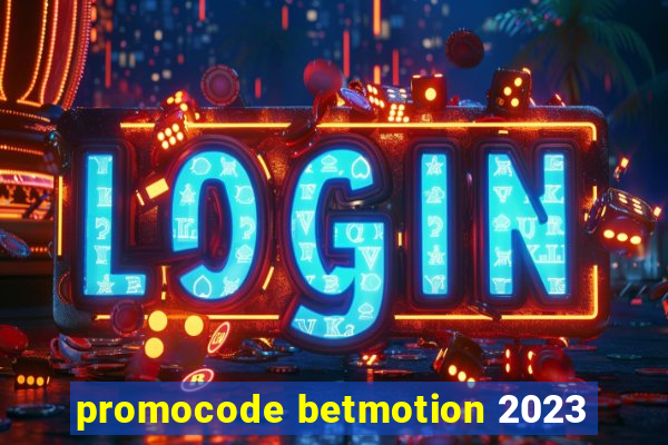 promocode betmotion 2023