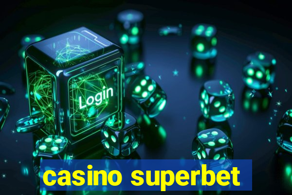 casino superbet