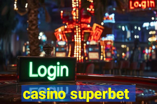 casino superbet