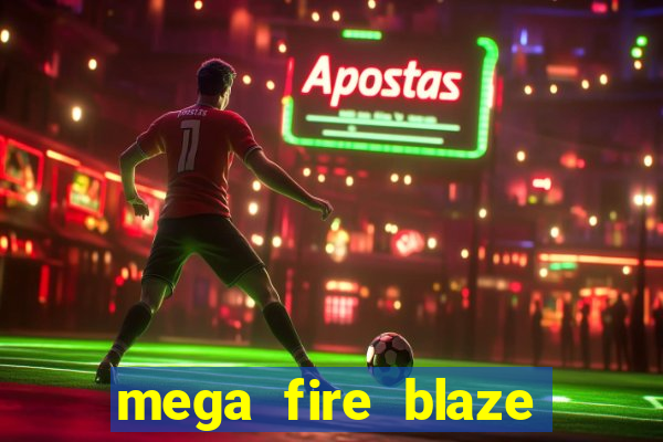 mega fire blaze roulette demo