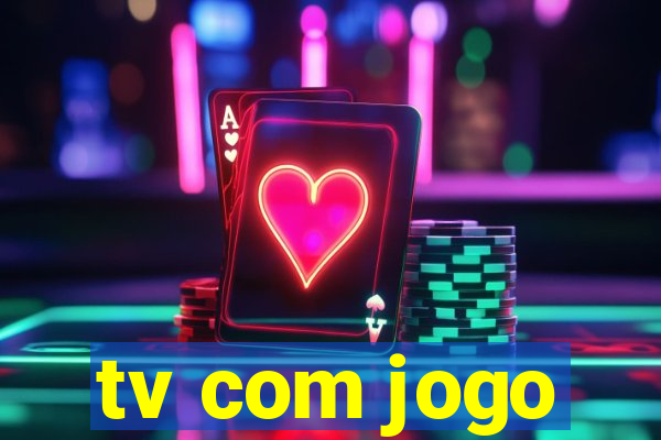 tv com jogo