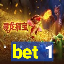 bet 1