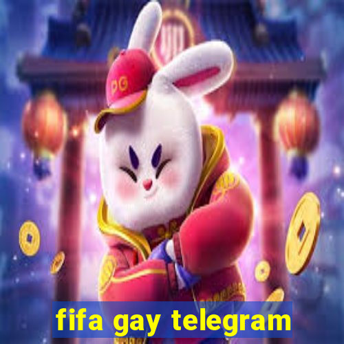 fifa gay telegram