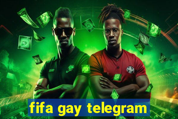 fifa gay telegram