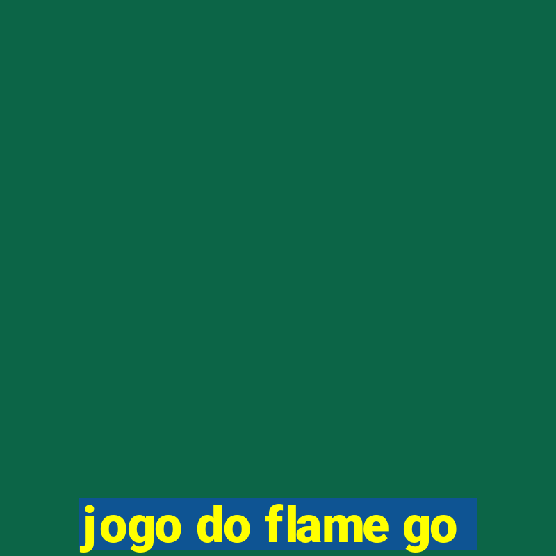 jogo do flame go