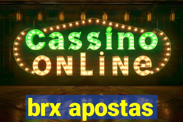 brx apostas