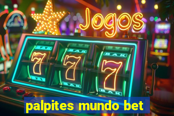 palpites mundo bet