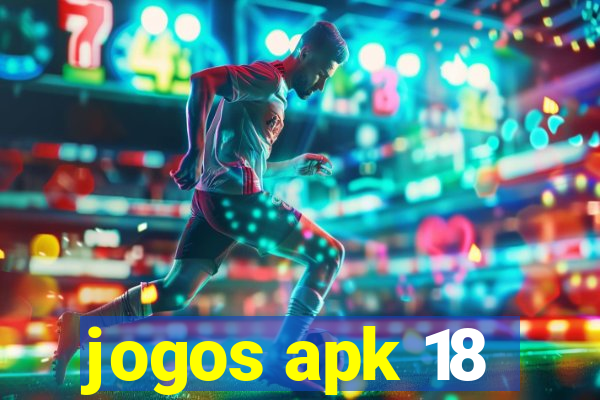 jogos apk 18