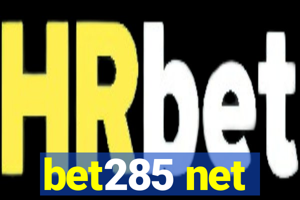 bet285 net