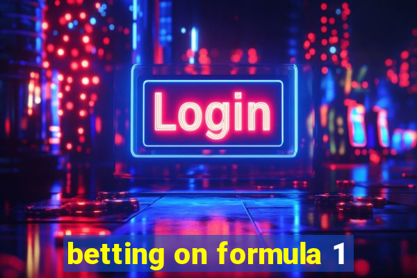 betting on formula 1