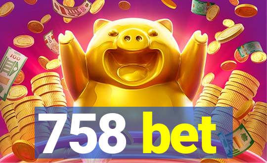 758 bet