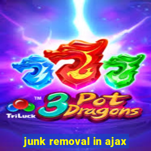 junk removal in ajax