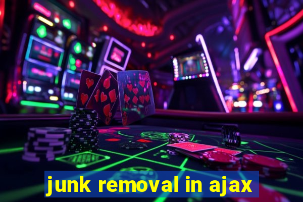 junk removal in ajax