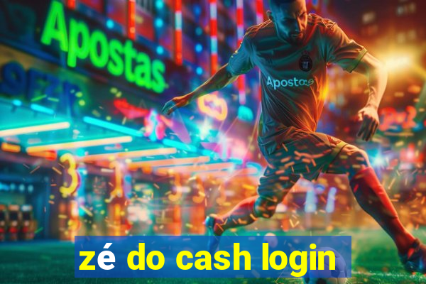 zé do cash login