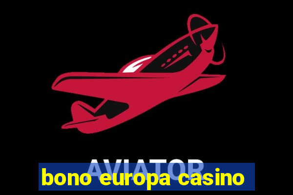 bono europa casino