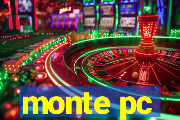 monte pc