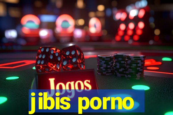 jibis porno