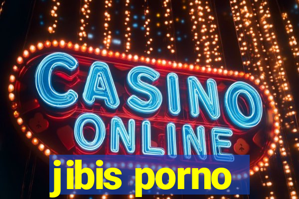 jibis porno