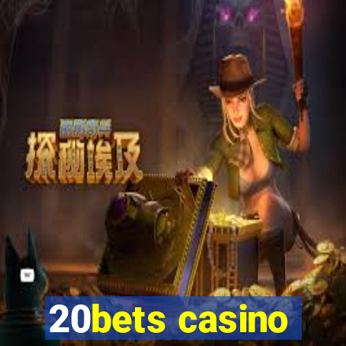 20bets casino