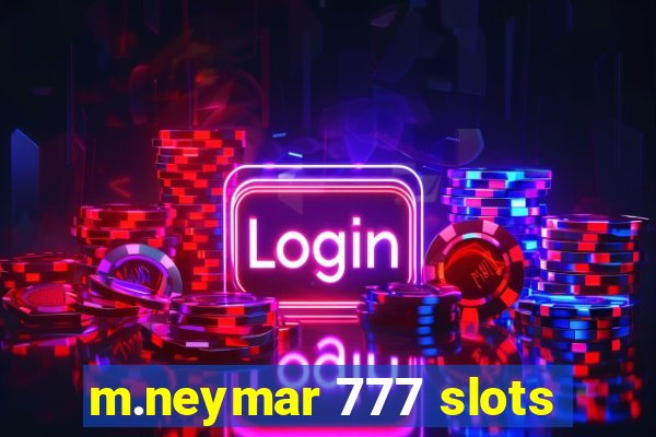 m.neymar 777 slots