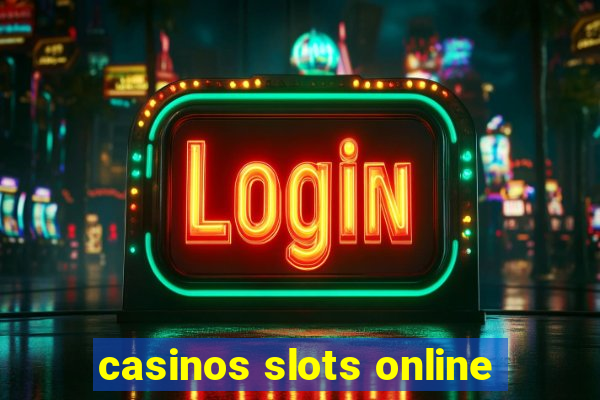 casinos slots online