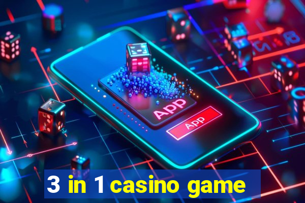 3 in 1 casino game