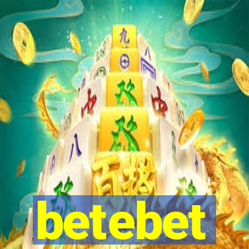 betebet