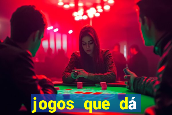 jogos que dá dinheiro na internet