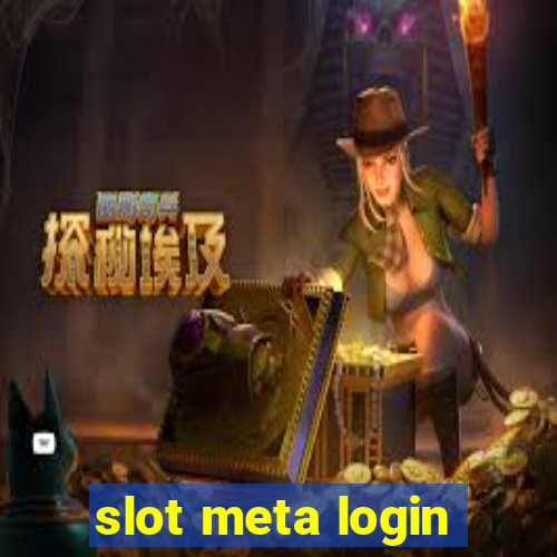 slot meta login