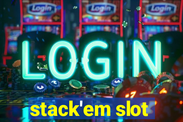 stack'em slot