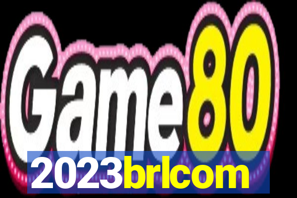 2023brlcom