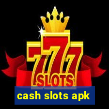 cash slots apk