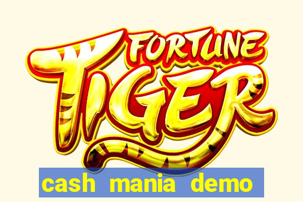 cash mania demo live bet