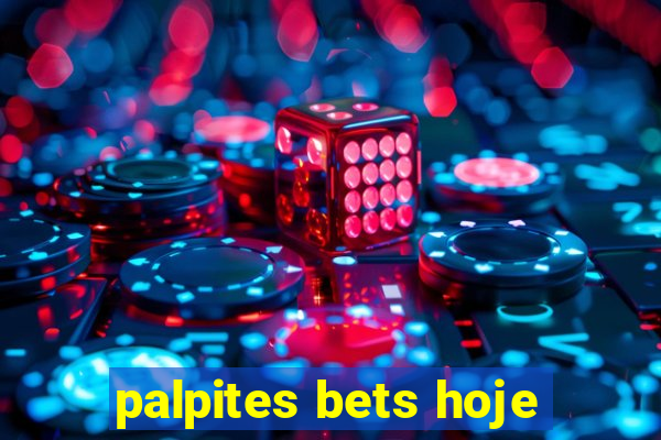 palpites bets hoje