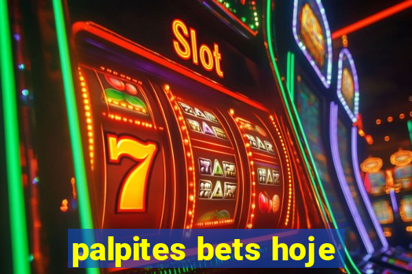 palpites bets hoje