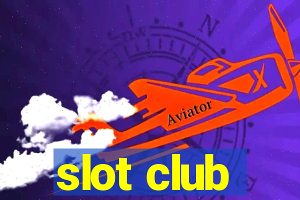 slot club