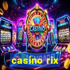 casino rix