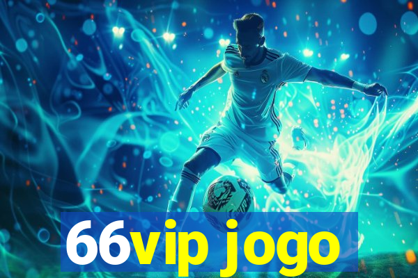 66vip jogo