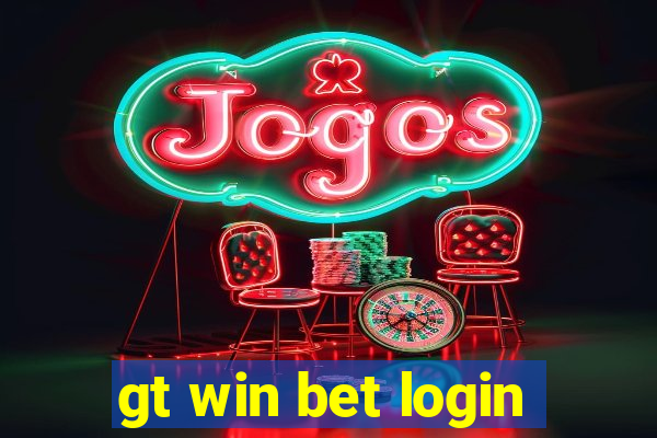 gt win bet login